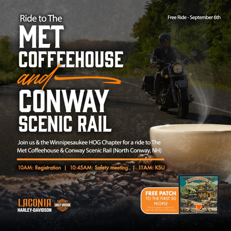 Ride to the Met Coffeehouse & Conway Scenic Rail | Laconia Harley-Davidson 1 Ride to the Met Coffeehouse & Conway Scenic Rail | Laconia Harley-Davidson