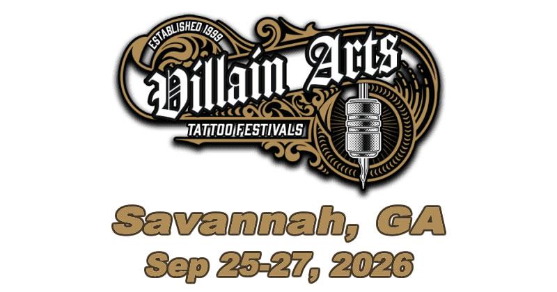 Villain Arts Tattoo Festival - Savannah 1 Villain Arts Tattoo Festival – Savannah